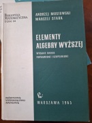 "Elementy algebry wyższej" A. Mostowski, M. Stark