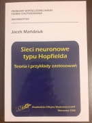 Sieci neuronowe typu Hopfielda. Teoria i przykłady zastosowań.