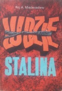 Roj A. Miedwiediew - Ludzie Stalina - 1989