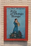 Lucy Maud Montgomery - Rilla ze Złotego Brzegu