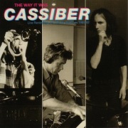 CASSIBER - The Way It Was CD H. Goebbels, F. Frith, Ch. Cutler