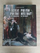 Dzieje Polski w obrazach. Piotr Marczak. Wydawnictwo Arkady.