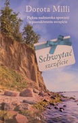 Schwytać szczęście Dorota Milli