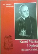Biskup Karol Maria Splett Historia Gdańska
