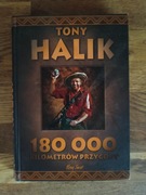 180 000 kilometrów przygody. Tony Halik.