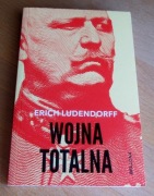 Erich Ludendorf - WOJNA TOTALNA