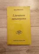 Alina Witkowska LITERATURA ROMANTYZMU 