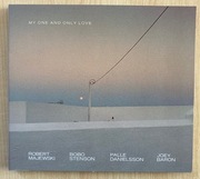 My one and only love - R. Majewski, B. Stenson, P. Danielsson, J. Baron