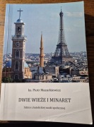 Mazurkiewicz, Dwie wieże i minaret, 2017.