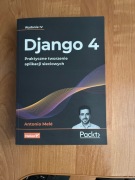 Django 4. Praktyczne tworzenie aplikacji sieciowych Antonio Mele Wyd.IV