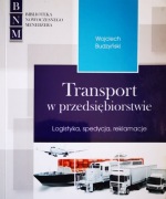 W. Budzyński, Transport w przedsiębiorstwie. Logistyka, spedycja, reklama 