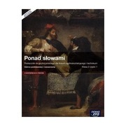 PONAD SŁOWAMI KLASA 2 CZĘŚĆ 1 PODRĘCZNIK DO JĘZYKA POLSKIEGO DLA LICEUM