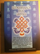 Uzdrawiająca moc umysłu Tulku Thondup