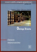 Obsługa klienta. Elementy towaroznawstwa Tadeusz Sikora, Mariusz Giemza