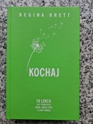 Kochaj 50 lekcji jak pokochać swoje życie - Regina Brett