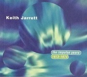 Keith Jarrett, the Impuls jears 1973-1974 5 CD IMPULSE!