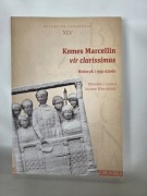 Komes Marcellin vir clarissimus. Historyk i jego dzieło
