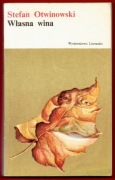 WŁASNA WINA Stefan Otwinowski