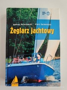 ŻEGLARZ JACHTOWY. ANDRZEJ KOLASZEWSKI, PIOTR ŚWIDWIŃSKI