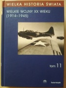 Wielka historia świata, t. 11: Wielkie wojny XX w.