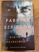 Fabryka szpiegów. Piotr Gajdziński
