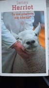 James Herriot " To nie powinno się zdarzyć"