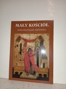 005 Mały Kościół Mistyczna Przygoda Małżeństwa Michel Philippe Laroche