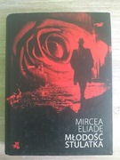 Eliade Młodość Stulatka