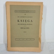 Księga miłosierdzia Bożego czyli dialog. tom I. Sw. Katarzyna że Sieny. 