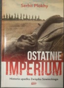 Ostatnie imperium upadek ZSRS ZSRR Plokhy Znak