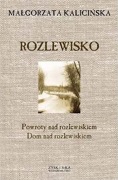 Rozlewisko - Małgorzata Kalicińska