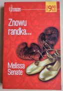 Znowu randka-Melissa Senate, Literatura na obcasach 