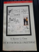 Żyć w tym świecie i przetrwać - R. Skynner J. Cleese