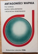ANTAGONIŚCI WAPNIA - Praca zbiorowa. Polecam. 