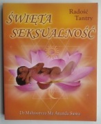 Święta seksualność. Radość Tantry - Mahasatvaa Ma Ananda Sarita