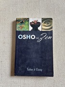 Osho on Zen: Take it easy