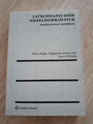 Zatrudnianie Osób Niepełnosprawnych Aspekty prawne i podatkowe 