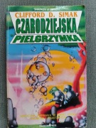 Clifford D. Simak - "Czarodziejska Pielgrzymka"