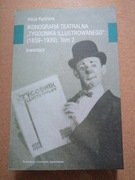 Ikonografia teatralna Tygodnika Illustrowanego 1859-1939 Tom 2 Inwentarz 