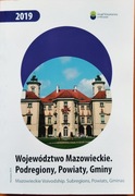 Województwo Mazowieckie - Podregiony, Powiaty, Gminy 2019