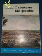 O skutecznym rad sposobie Dzieje narodu i państwa polskiego