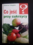 Co jeść przy cukrzycy?- Elaine Magee 