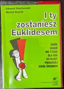 I ty zostaniesz Euklidesem - zbiór zadań