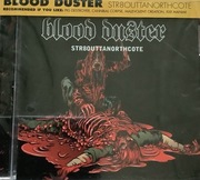 Blood Duster - str8outtanorthcote, Relapse