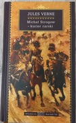 Michał Strogow-kurier carski J. Verne kolekcja Hachette tom 1