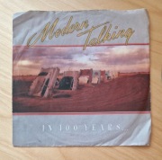Modern Talking, In 100 Years, płyta winylowa 7" SP,  Hansa 1987