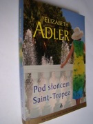 Pod słońcem Saint-Tropez - Elizabeth Adler