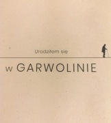 Urodziłem się w Garwolinie 