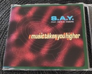 S.A.Y. Feat. Pete D. Moore - Music Takes You Higher (Eurodance) 1994
