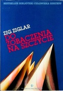 ZIG ZIGLAR 3 pozycje Droga na szczyt ...